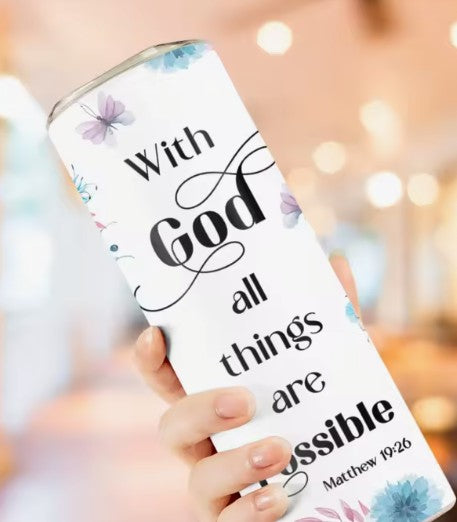 1pc 20.oz with God all things are possible Tumblr with lead and straw