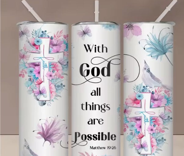 1pc 20.oz with God all things are possible Tumblr with lead and straw